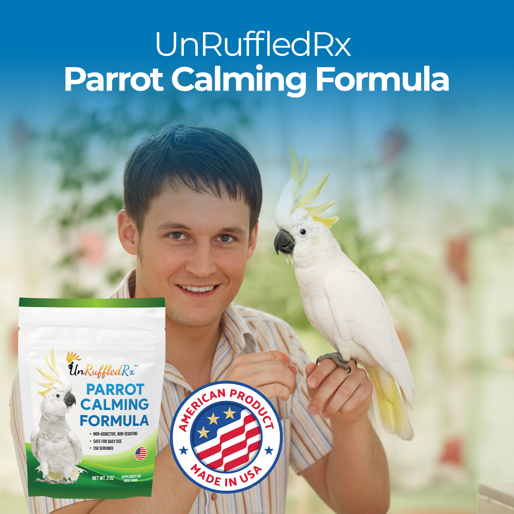 UnRuffledRx Parrot Calming Supplement for Bird Anxiety with man and cockatoo, product image