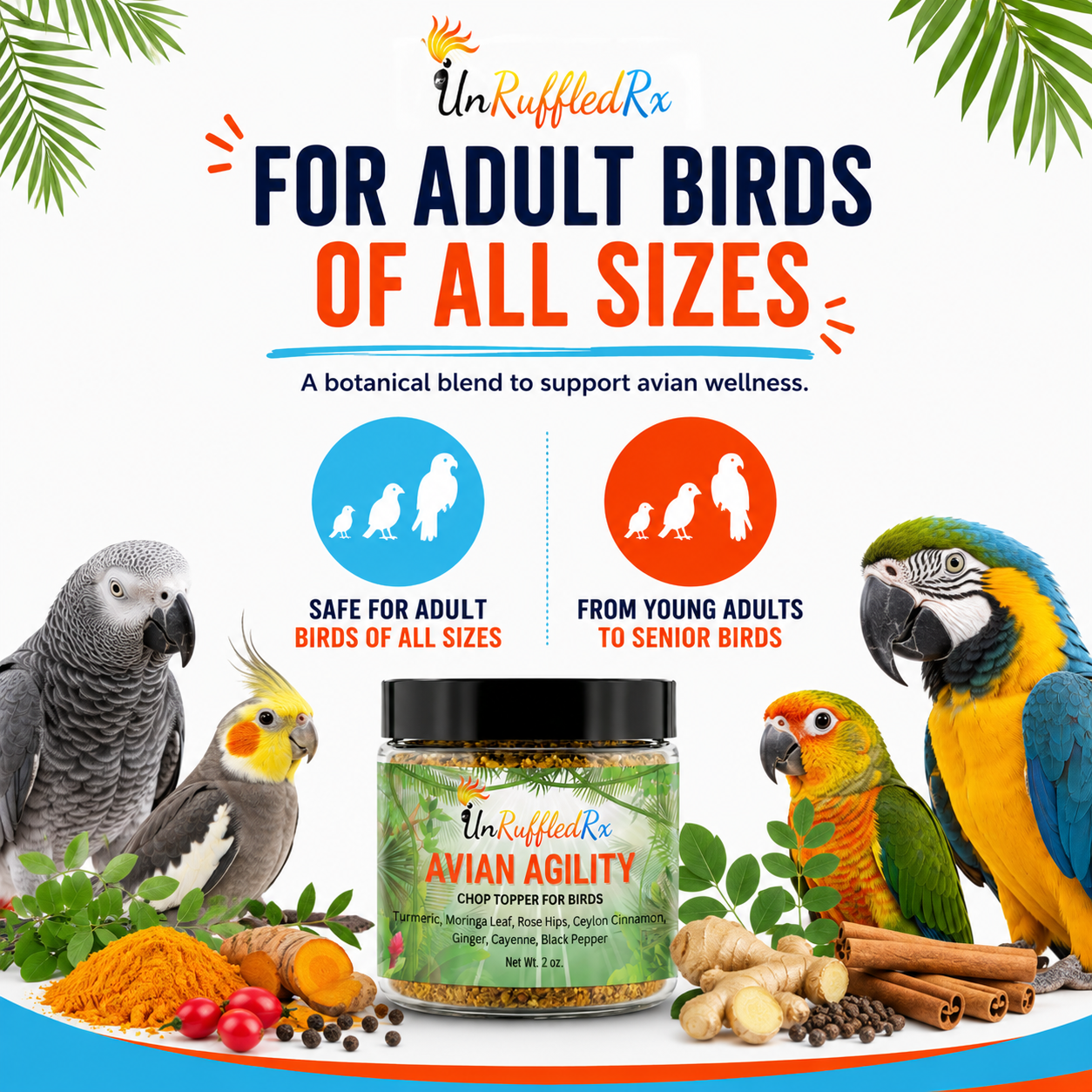 Advertisement for UnRuffledRx Avian Agility supplement for adult birds of all sizes with images of various birds and ingredients.