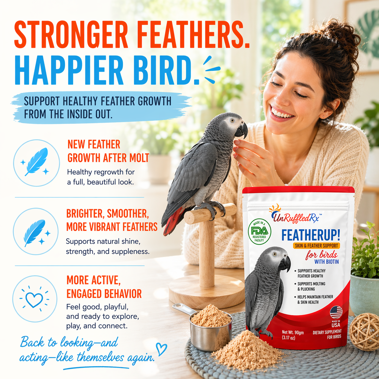 Woman with a healthy, beautiful feathered african grey parrot and UnRuffledRX FeatherUp! supplement on a table.
