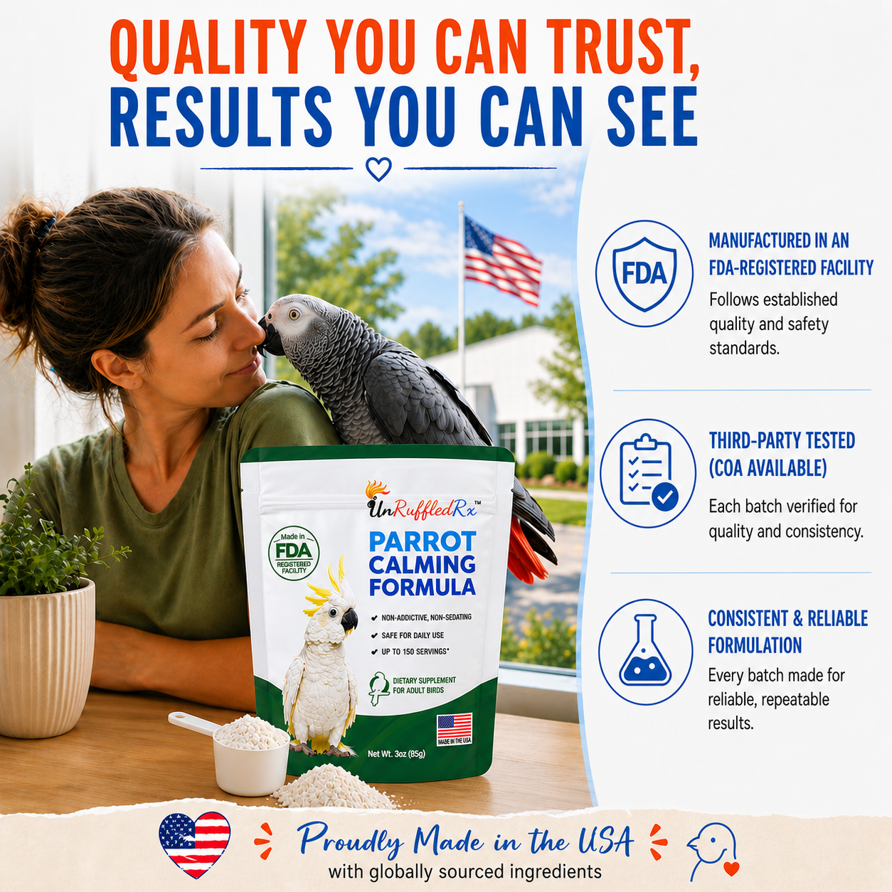 UnRuffledRx Parrot Calming Formula is made in FDA registered facilities that use 3rd party testing for consistent support for  your bird