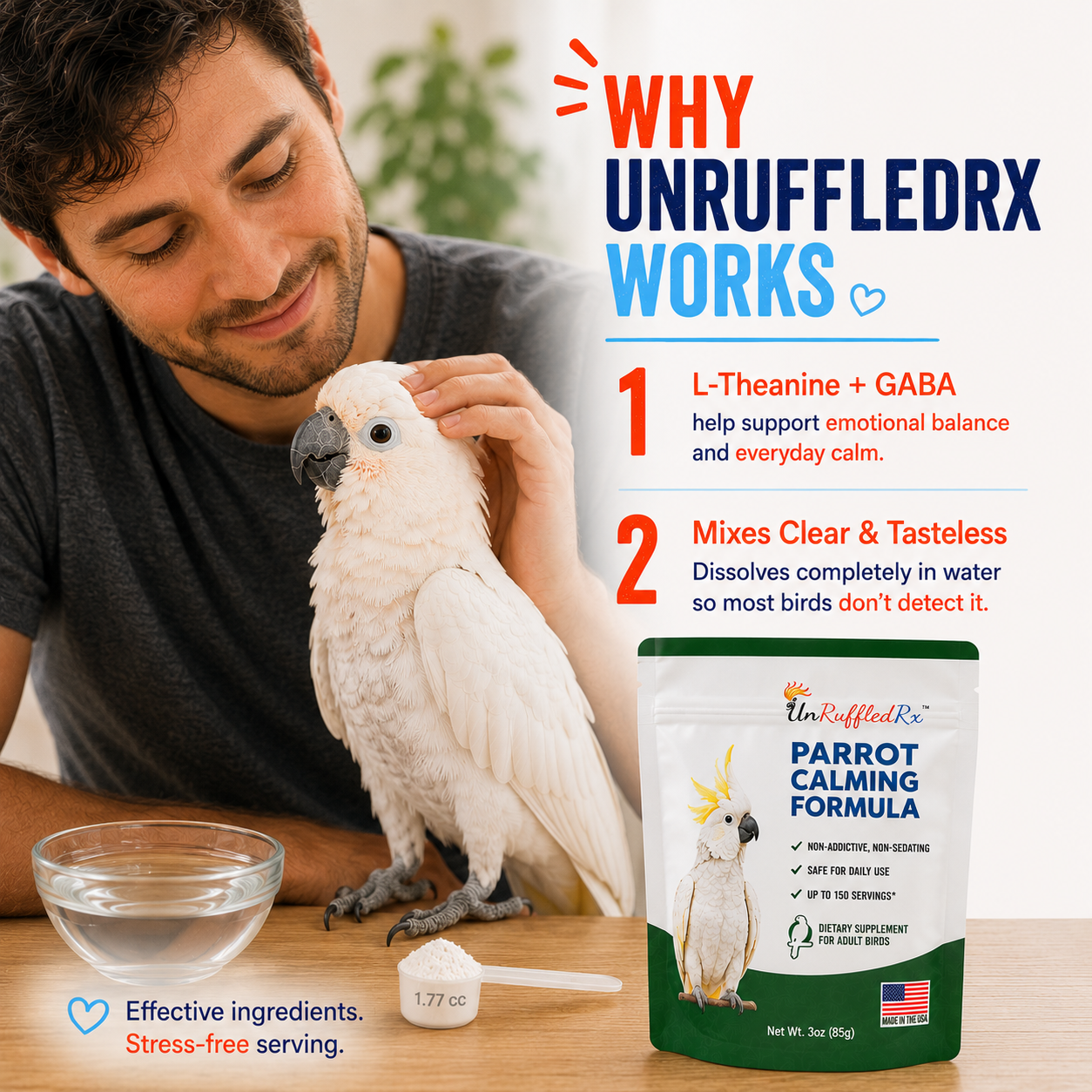 Man petting a white parrot next to a bag of UnRuffledRx Parrot Calming Formula on a wooden table.
